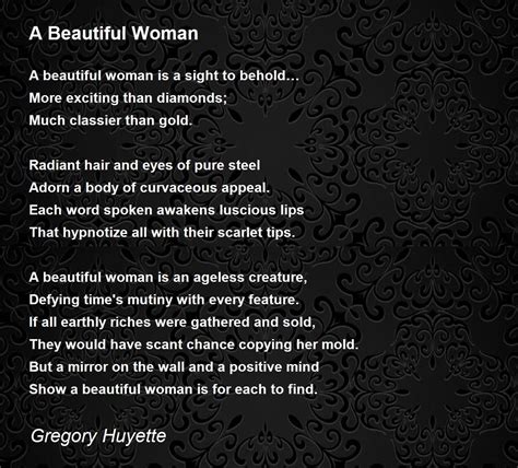 A Beautiful Woman Poem by Gregory Huyette - Poem Hunter