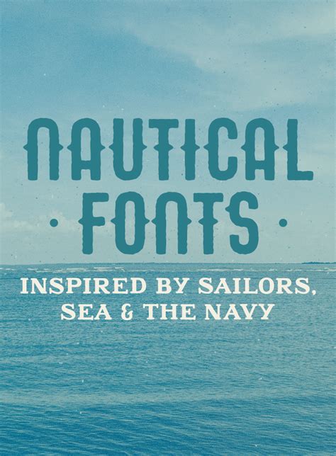 25 Nautical Fonts Inspired by Sailors, Sea, and the Navy - Creative ...