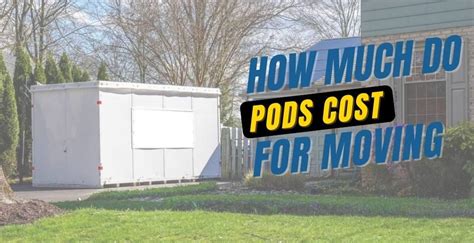 How Much Do Pods Cost for Moving?- Pods Moving Cost