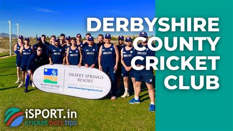 Derbyshire County Cricket Club: Team History