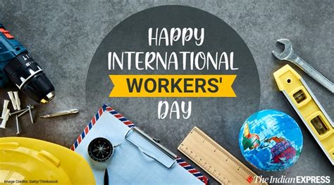 Happy International Workers Day 2020: Wishes Images, Quotes, Messages ...