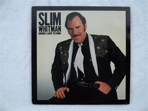 SLIM WHITMAN Songs I Love To Sing LP 33 rpm RECORD