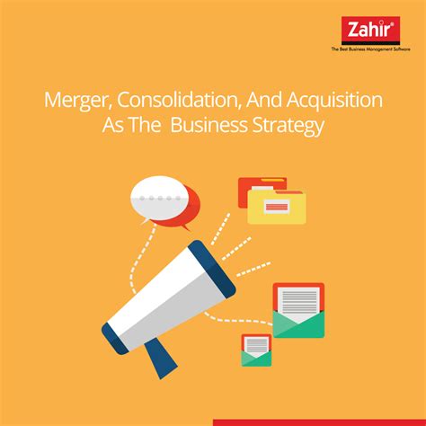 Merger, Consolidation, and Acquisition As The Business Strategy