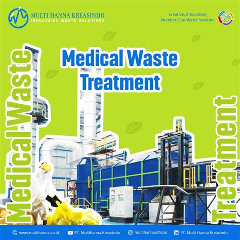 Medical Waste Treatment - PT Multi Hanna Kreasindo Tbk