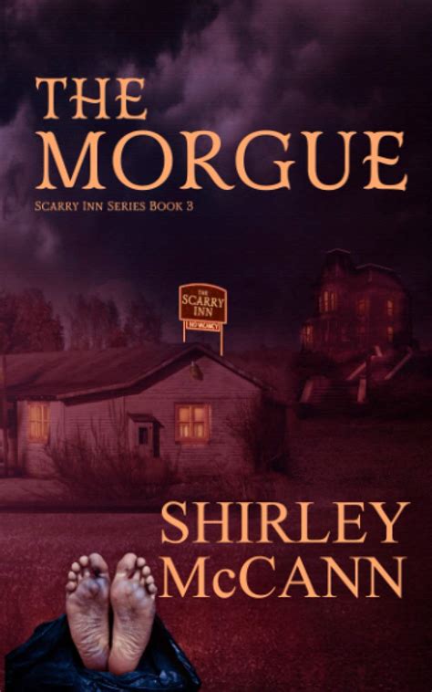 The Morgue: The Scarry Inn, Book 3 by Shirley McCann | Goodreads