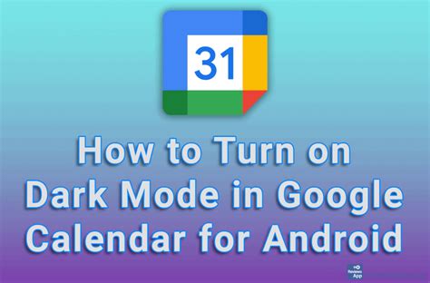 How to Turn on Dark Mode in Google Calendar for Android ‐ Reviews App