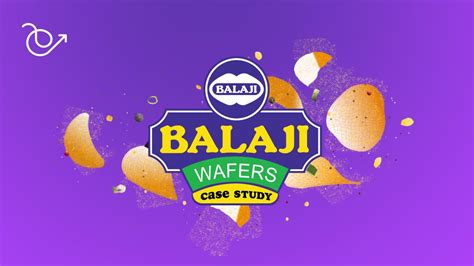 Crunching the Success of Balaji Wafers: A Delectable Case Study