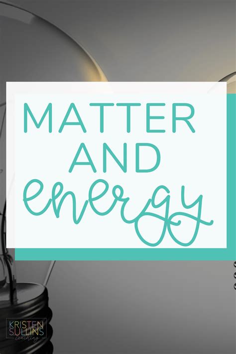 Matter and Energy for First Grade - Kristen Sullins Teaching