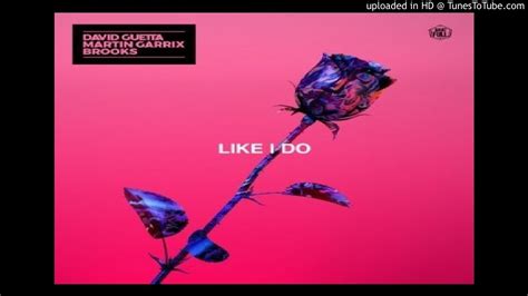 Like I Do - David Guetta Ft. Martin Garrix, Brooks (Audio Oficial) - YouTube