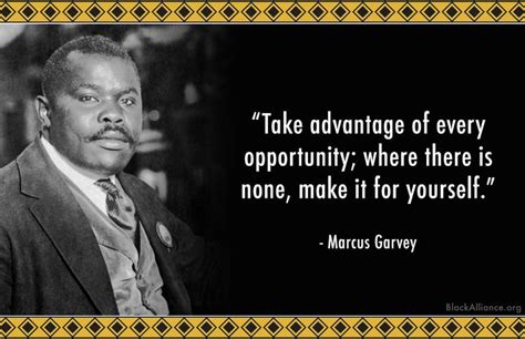 Marcus Garvey Quote: Opportunity | Marcus garvey quotes, Marcus garvey ...