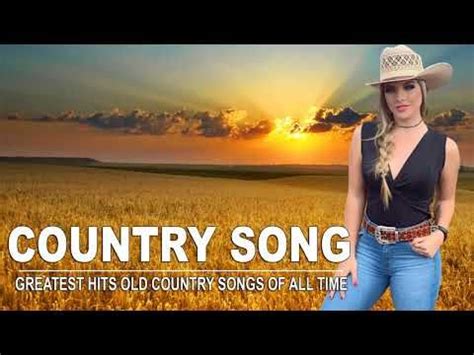 Top 100 best old country songs of all time best classic country songs ...