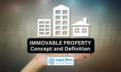 Immovable Property - Concept and Definition