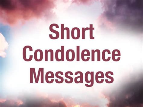 Find the perfect words to express your sympathy with our collection of 30 best short con ...