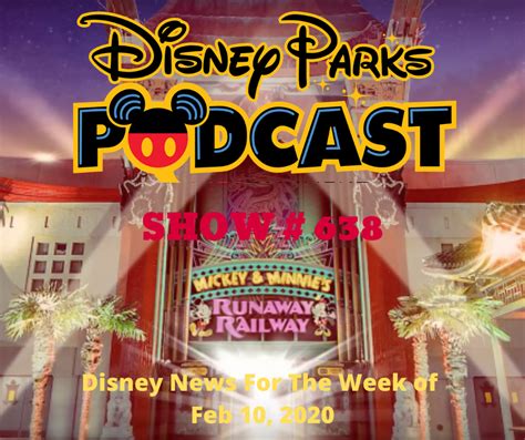 Disney Parks Podcast Show #638 – Disney News For The Week Of February 10, 2020