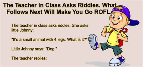 The Teacher In Class Asks Riddles.