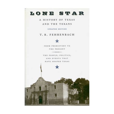 Lone Star: A History of Texas and Texans