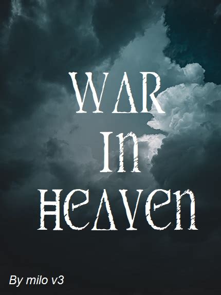 War In Heaven by milo v3