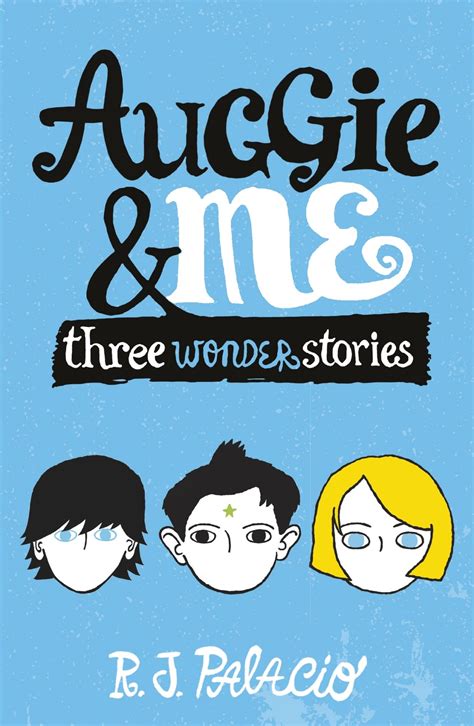 Auggie & Me: three Wonder stories - Reading Time