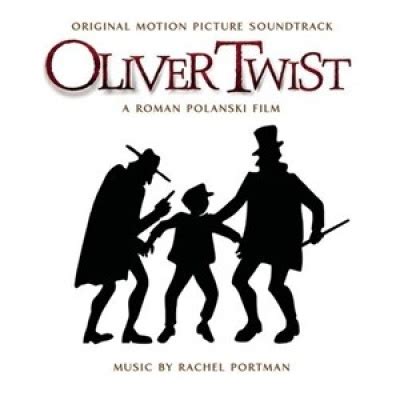 Rachel Portman - Oliver Twist [Original Motion Picture Soundtrack] Album Reviews, Songs & More ...