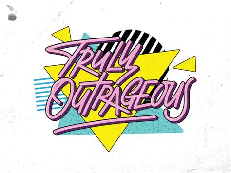 Truly Outrageous | 90s graphic design, 90s design, Lettering