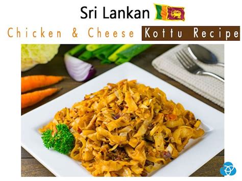 The Popular Sri Lankan Chicken and Cheese Kottu Recipe | Kottu recipe, Vegetarian dishes, Recipes