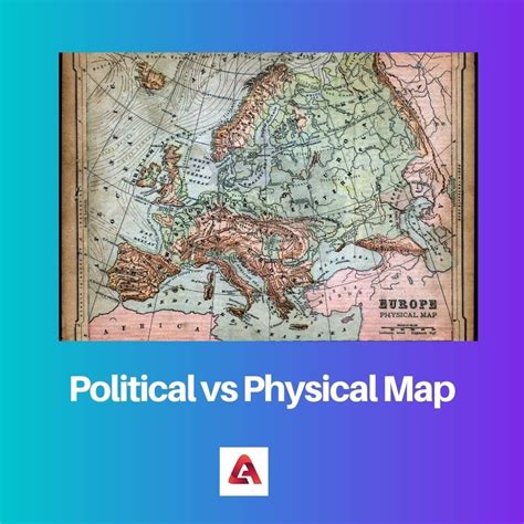 Difference Between Political and Physical Map