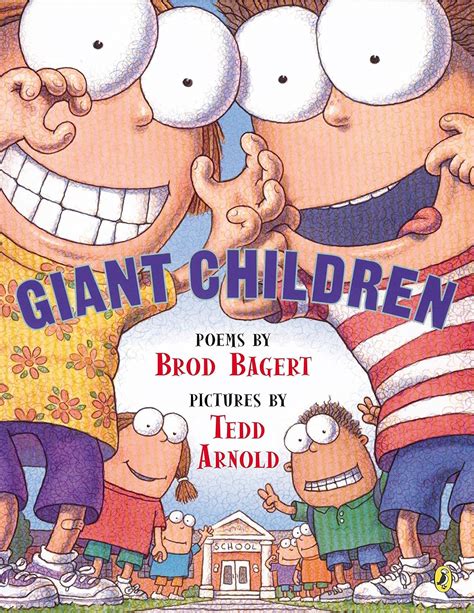 Giant Children: Bagert, Brod, Arnold, Tedd: 9780142401927: Amazon.com ...