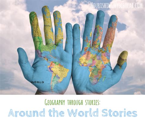 Geography Through Stories: Around the World Stories - Nourishing My Scholar