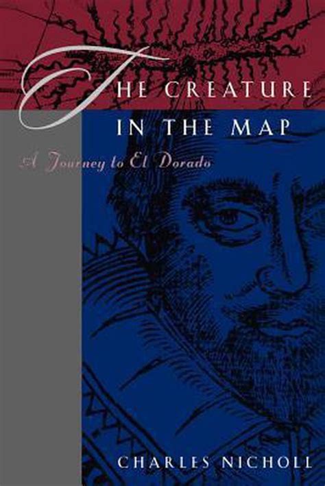 The Creature in the Map | 9780226580258 | Charles Nicholl | Boeken ...