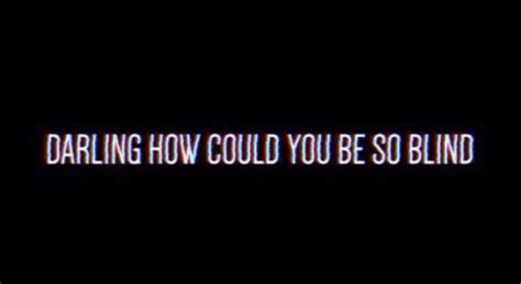 "Darling how could you be so blind?" Snap out of it, Arctic Monkeys | #música #music #quote # ...