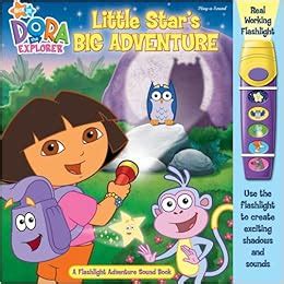 Little Stars Big Adventure [With Real Working Toy Flashlight W/Sound] (Dora the Explorer ...