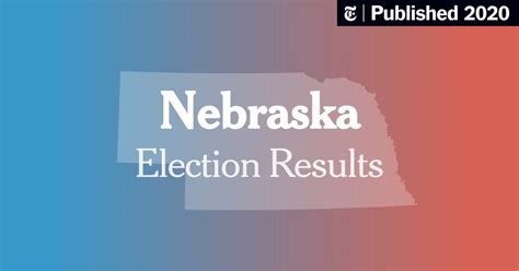 2020 Nebraska Primary Election Results: Second Congressional District ...