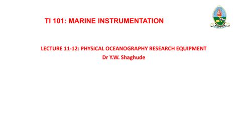 TI 101 Lecture 11-12 Physical Oceanography Equipment