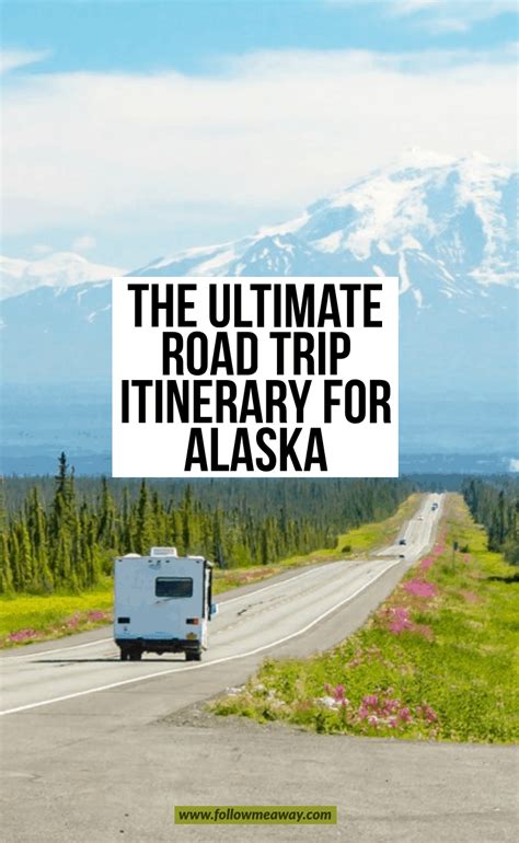 MUST READ-The Ultimate Alaska Road Trip Itinerary | Road trip itinerary ...