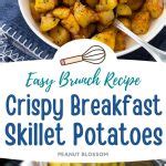 Crispy Breakfast Potatoes Skillet - Peanut Blossom