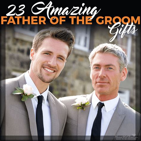 23 Amazing Father of the Groom Gifts