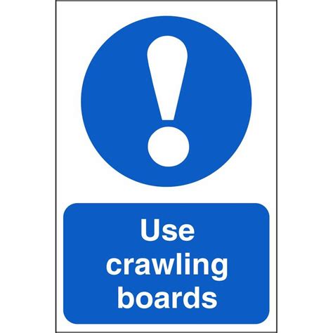 Use Crawling Boards Signs | Mandatory Construction Safety Signs