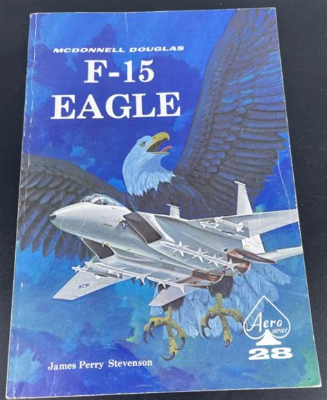 AERO SERIES 28 mcdonnell Douglass f-15 eagle james perry stevenson $3. ...