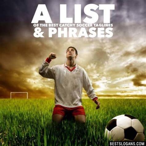 40+ Unique & Catchy Soccer Slogans, Team Mottos, Quotes & Ideas