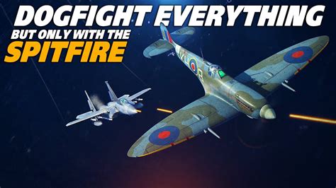 Dogfight Everything But Only In The Spitfire | Digital Combat Simulator | DCS | - YouTube