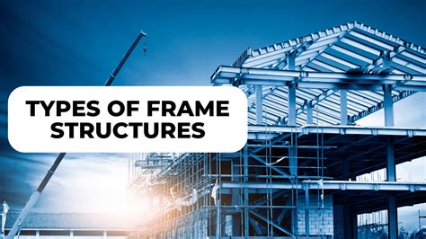 Types Of Frame Structure