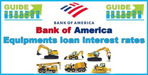 Bank of america equipment loan interest rates - Kabbage loan guide