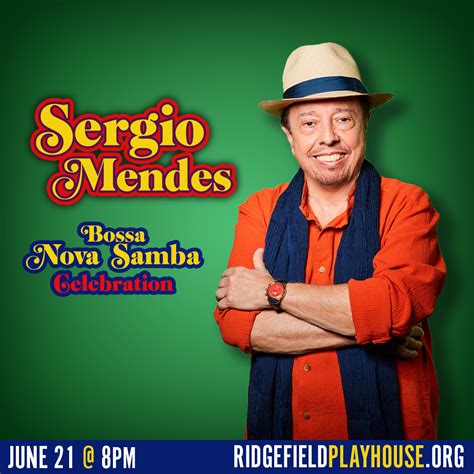 Sergio Mendes – Bossa Nova Samba Celebration at Ridgefield Playhouse ...