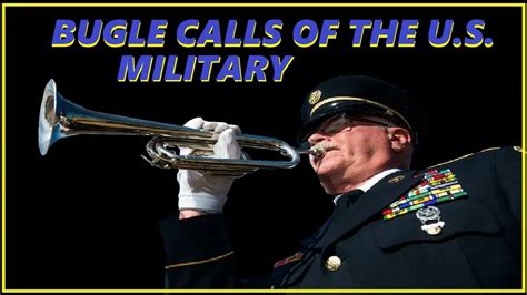 BUGLE CALLS OF THE U.S. MILITARY - YouTube