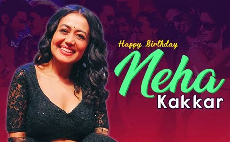 10 Best Neha Kakkar Songs that You Need To Listen