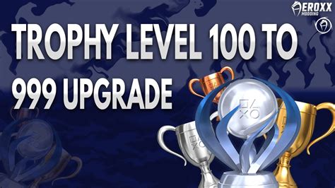 PSN Trophy Level 999 Upgrade (Level 100 to 999 Trophy Level BOOST ...