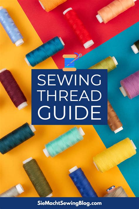 Getting to Know Sewing Thread Types – Sie Macht