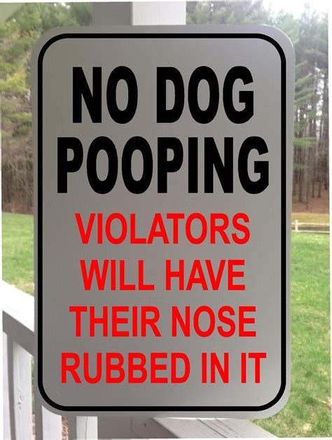 No Dog Pooping 12x18 White Aluminum sign