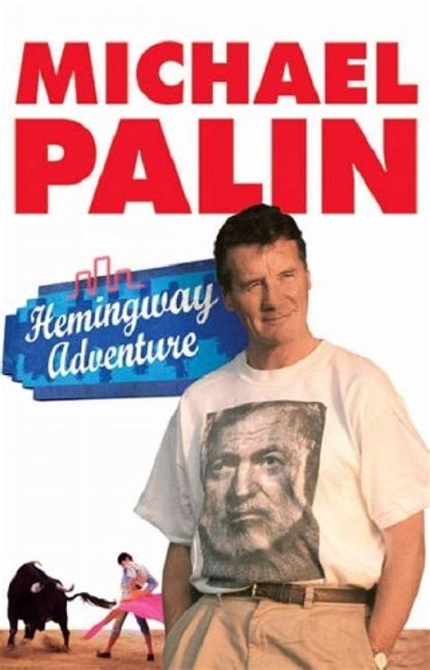 Michael Palin's Hemingway Adventure | NHBS Academic & Professional Books