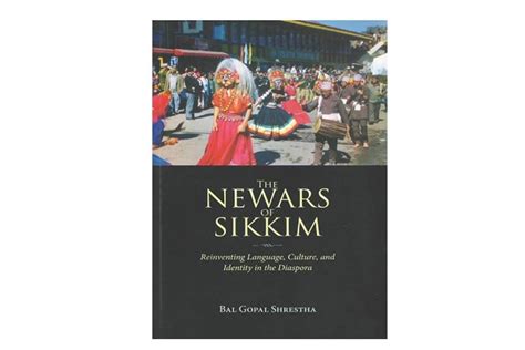 Best deals for The Newars of Sikkim: Reinventing Language, Culture, and ...